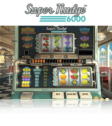 super nudge 6000 game  You will never find a at time deposit